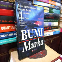 Image of BUMI MURKA Sains dan Sifat Gempa Bumi, Gunung Berapi, dan Tsunami