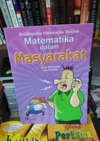 Image of ENSIKLOPEDIA MATEMATIKA TERAPAN MATEMATIKA DALAM MASYARAKAT