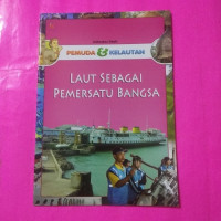 Image of LAUT SEBAGAI PEMERSATU BANGSA