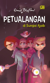 Image of PETUALANGAN di Sungai Ajaib