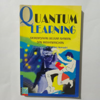 Image of QUANTUM LEARNING (MEMBIASAKAN BELAJAR NYAMAN DAN MENYENANGKAN)